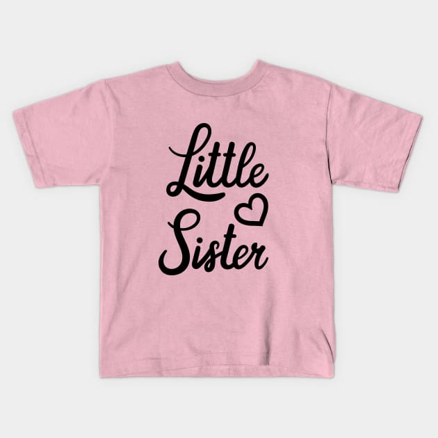 Little Sister Kids T-Shirt by Lulaggio